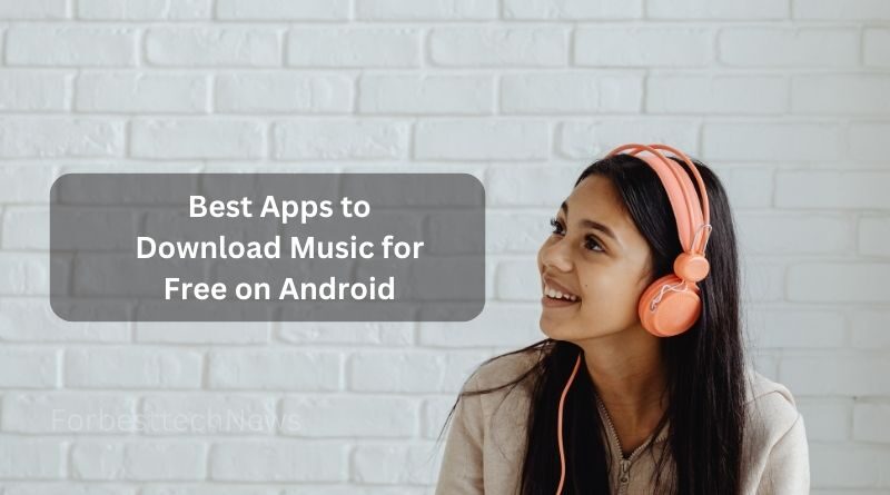 Best Apps to Download Music for Free on Android